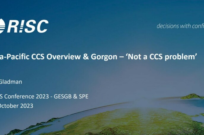 Day 1 - RISC - Asia -Pacific CCS Overview & Gorgon  - 'Not a CCS problem'