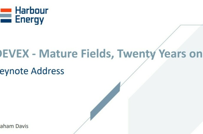 DEVEX - Mature Fields, Twenty Years on - Keynote Address  Harbour Energy