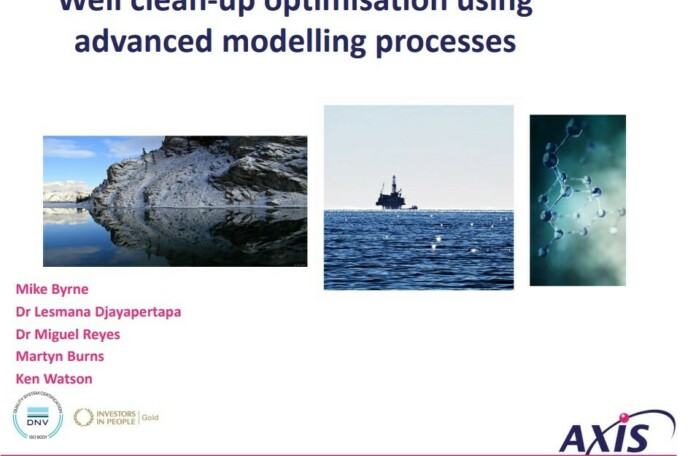 Well Clean up optimisation using advanced modelling processes