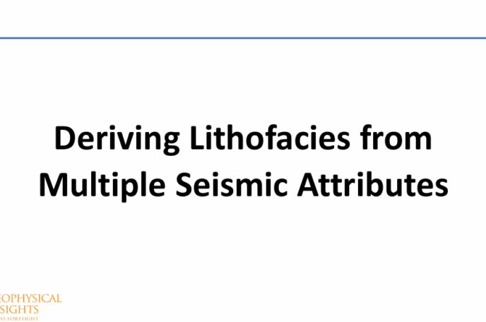 Deriving Lithofacies from  Multiple Seismic Attributes